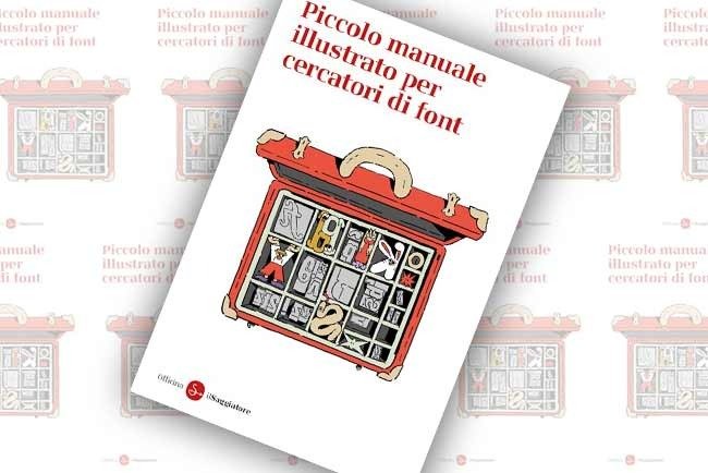 , Piccolo manuale illustrato per cercatori di font (recensione)